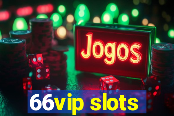 66vip slots